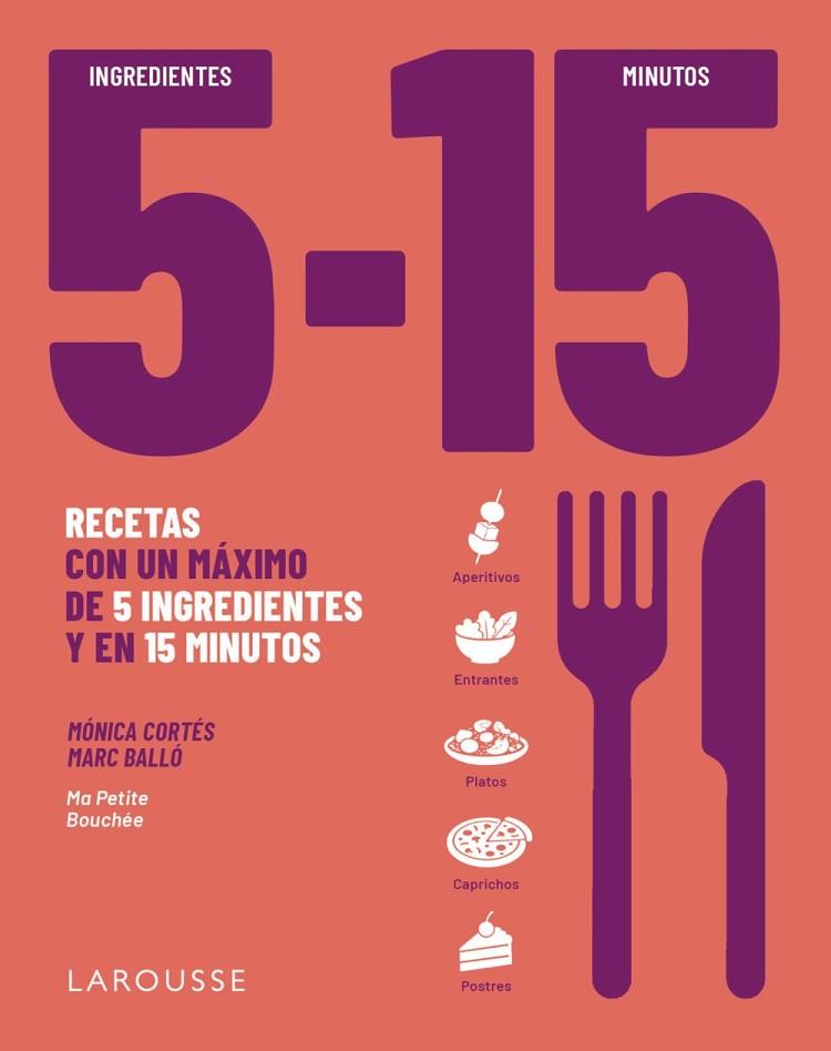 5 INGREDIENTES, 15 MINUTOS | 9791388145087 | CORTÉS, MÓNICA/BALLÓ COLELL, MARC | Llibres Parcir | Llibreria Parcir | Llibreria online de Manresa | Comprar llibres en català i castellà online
