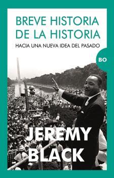 BREVE HISTORIA DE LA HISTORIA | 9788415462972 | BLACK, JEREMY | Llibres Parcir | Llibreria Parcir | Llibreria online de Manresa | Comprar llibres en català i castellà online