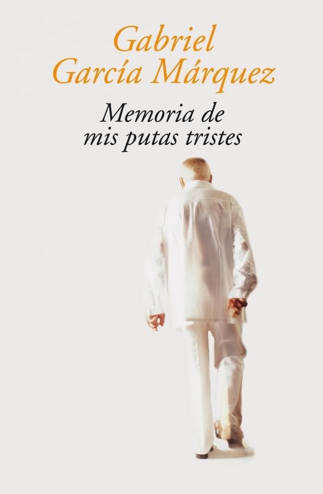 MEMORIA DE MIS PUTAS TRISTES | 9788439711650 | GARCIA MARQUEZ GABRIEL | Llibres Parcir | Librería Parcir | Librería online de Manresa | Comprar libros en catalán y castellano online