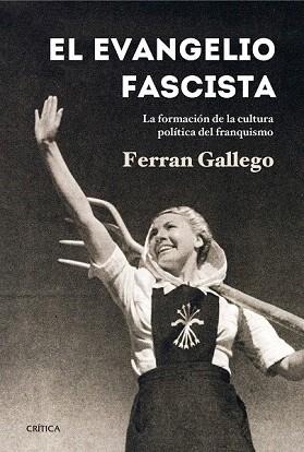 EL EVANGELIO FASCISTA | 9788498926767 | FERRAN GALLEGO | Llibres Parcir | Librería Parcir | Librería online de Manresa | Comprar libros en catalán y castellano online