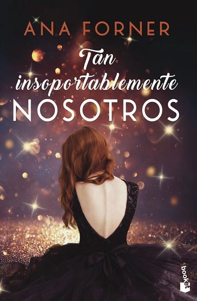 TAN INSOPORTABLEMENTE NOSOTROS. TAN TÚ, TAN NOSOTROS, 2 | 9788408247821 | FORNER, ANA | Llibres Parcir | Llibreria Parcir | Llibreria online de Manresa | Comprar llibres en català i castellà online