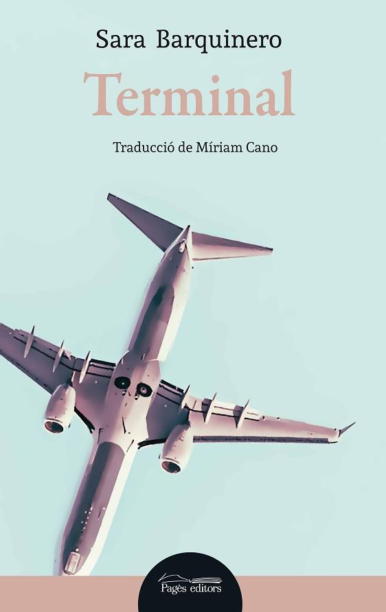 TERMINAL | 9788413031699 | BARQUINERO DEL TORO, SARA | Llibres Parcir | Llibreria Parcir | Llibreria online de Manresa | Comprar llibres en català i castellà online
