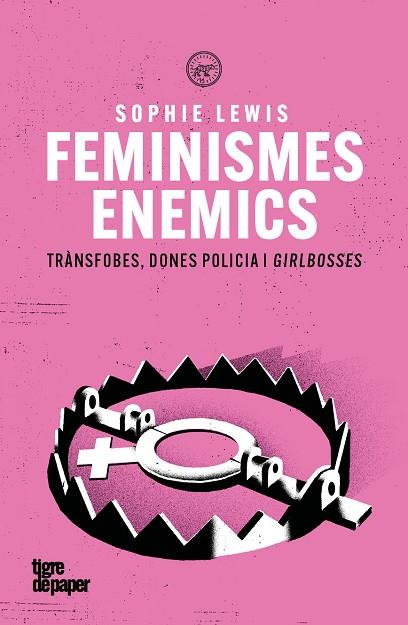 FEMINISMES ENEMICS | 9791387645212 | LEWIS, SOPHIE | Llibres Parcir | Llibreria Parcir | Llibreria online de Manresa | Comprar llibres en català i castellà online