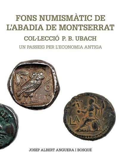 FONS NUMISMÀTIC DE L'ABADIA DE MONTSERRAT | 9788498837704 | ANGUERA I BOSQUÈ, JOSEP ALBERT | Llibres Parcir | Llibreria Parcir | Llibreria online de Manresa | Comprar llibres en català i castellà online