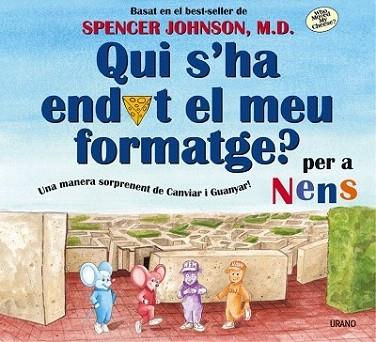 QUI S HA ENDUT EL MEU FORMATGE PER A NENS | 9788479535568 | JOHNSON SPENCER | Llibres Parcir | Llibreria Parcir | Llibreria online de Manresa | Comprar llibres en català i castellà online
