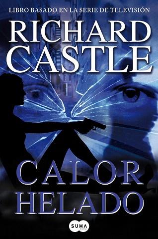 CALOR HELADO | 9788483654903 | CASTLE, RICHARD | Llibres Parcir | Llibreria Parcir | Llibreria online de Manresa | Comprar llibres en català i castellà online