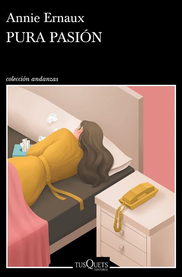 PURA PASIÓN | 9788490667552 | ERNAUX, ANNIE | Llibres Parcir | Librería Parcir | Librería online de Manresa | Comprar libros en catalán y castellano online