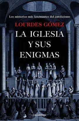 LA IGLESIA Y SUS ENIGMAS | 9788417371203 | GÓMEZ MARTÍN, LOURDES | Llibres Parcir | Llibreria Parcir | Llibreria online de Manresa | Comprar llibres en català i castellà online