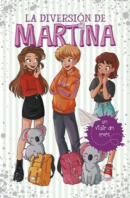 UN VIAJE DEL REVÉS (LA DIVERSIÓN DE MARTINA 8) | 9788418038273 | D'ANTIOCHIA, MARTINA | Llibres Parcir | Llibreria Parcir | Llibreria online de Manresa | Comprar llibres en català i castellà online