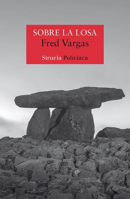 SOBRE LA LOSA | 9788419744791 | VARGAS, FRED | Llibres Parcir | Librería Parcir | Librería online de Manresa | Comprar libros en catalán y castellano online