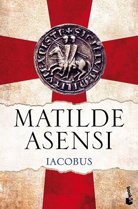 IACOBUS | 9788408143727 | MATILDE ASENSI | Llibres Parcir | Librería Parcir | Librería online de Manresa | Comprar libros en catalán y castellano online