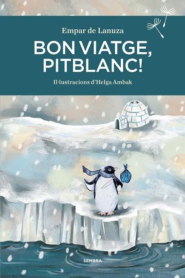 BON VIATGE, PITBLANC! | 9788416698547 | DE LANUZA, EMPAR | Llibres Parcir | Llibreria Parcir | Llibreria online de Manresa | Comprar llibres en català i castellà online