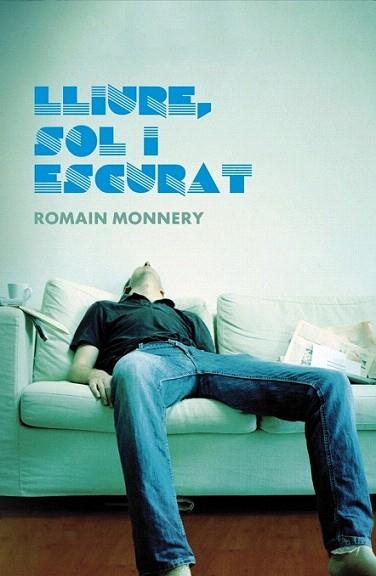 LLIURE SOL I ESCURAT | 9788401387807 | ROMAIN MONNERY | Llibres Parcir | Librería Parcir | Librería online de Manresa | Comprar libros en catalán y castellano online