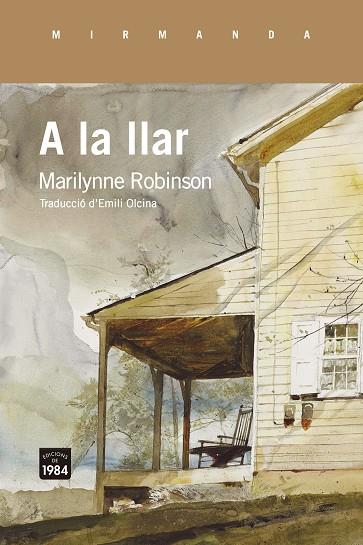 A LA LLAR | 9788418858109 | ROBINSON, MARILYNNE | Llibres Parcir | Librería Parcir | Librería online de Manresa | Comprar libros en catalán y castellano online