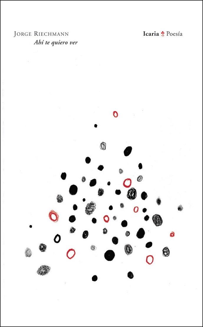 AHI TE QUIERO VER | 9788474267877 | RIECHMANN JORGE | Llibres Parcir | Librería Parcir | Librería online de Manresa | Comprar libros en catalán y castellano online