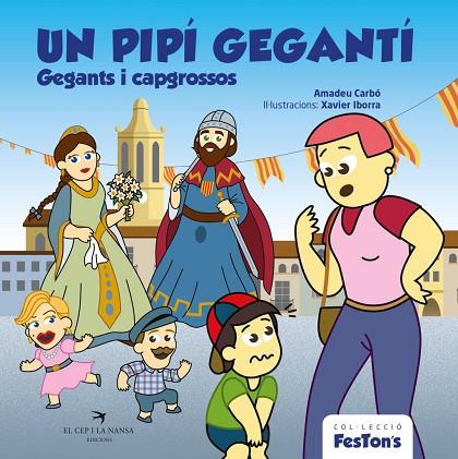 UN PIPÍ GEGANTÍ. GEGANTS I CAPGROSSOS | 9788419747273 | CARBÓ, AMADEU | Llibres Parcir | Llibreria Parcir | Llibreria online de Manresa | Comprar llibres en català i castellà online