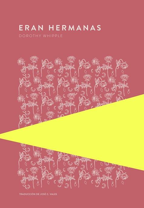 ERAN HERMANAS | 9789992076934 | WHIPPLE, DOROTHY | Llibres Parcir | Librería Parcir | Librería online de Manresa | Comprar libros en catalán y castellano online