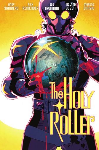 THE HOLY ROLLER | 9788467978810 | RICK REMENDER/DINISIO, MORENO/ANDY SAMBERG/JOE TROHMAN/RONALD BOSCHI | Llibres Parcir | Llibreria Parcir | Llibreria online de Manresa | Comprar llibres en català i castellà online