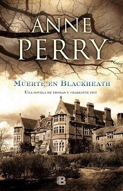 MUERTE EN BLACKHEATH | 9788466656993 | PERRY, ANNE | Llibres Parcir | Librería Parcir | Librería online de Manresa | Comprar libros en catalán y castellano online
