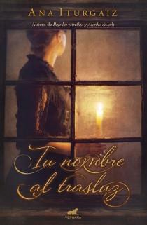 TU NOMBRE AL TRASLUZ | 9788415420798 | ITURGAIZ, ANA | Llibres Parcir | Librería Parcir | Librería online de Manresa | Comprar libros en catalán y castellano online