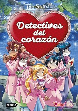 DETECTIVES DEL CORAZóN | 9788408180999 | STILTON, TEA | Llibres Parcir | Librería Parcir | Librería online de Manresa | Comprar libros en catalán y castellano online