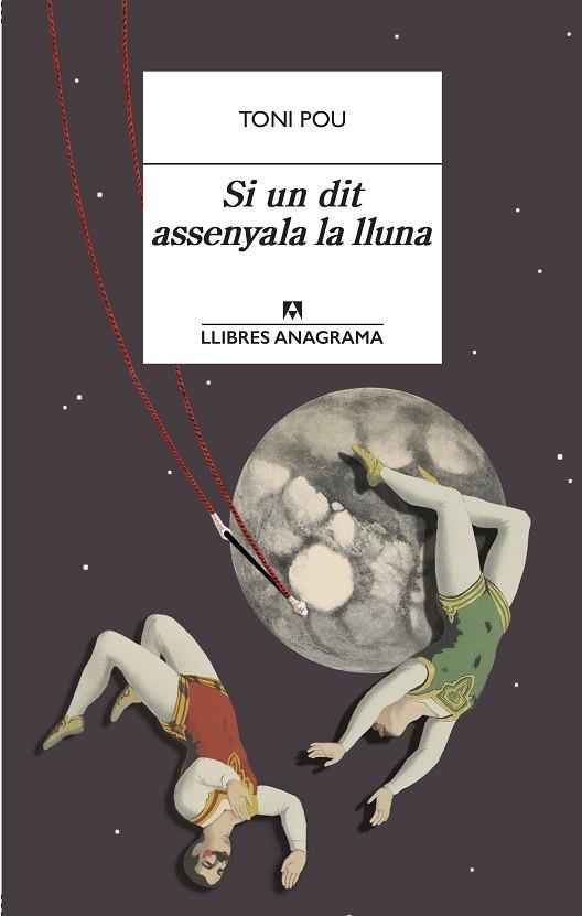 SI UN DIT ASSENYALA LA LLUNA | 9788433915979 | POU, TONI | Llibres Parcir | Librería Parcir | Librería online de Manresa | Comprar libros en catalán y castellano online