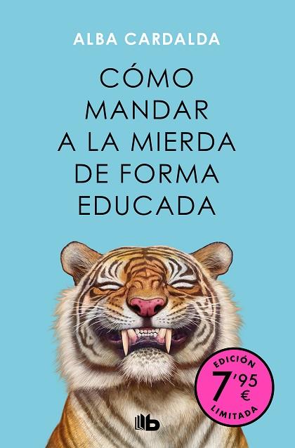 CÓMO MANDAR A LA MIERDA DE FORMA EDUCADA (CAMPAÑA DE VERANO EDICIÓN LIMITADA) | 9788413149349 | CARDALDA, ALBA | Llibres Parcir | Librería Parcir | Librería online de Manresa | Comprar libros en catalán y castellano online