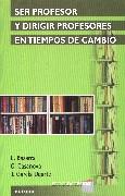 SER PROFESOR Y DIRIGIR PROFESORES EN TIEMPOS D CAMBIO | 9788427714762 | BAZARRA | Llibres Parcir | Librería Parcir | Librería online de Manresa | Comprar libros en catalán y castellano online