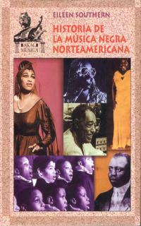 HISTORIA DE LA MUSICA NEGRA NORTEAMERICANA | 9788446010661 | SOUTHERN | Llibres Parcir | Librería Parcir | Librería online de Manresa | Comprar libros en catalán y castellano online