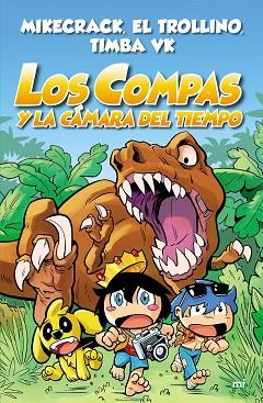 LOS COMPAS Y LA CÁMARA DEL TIEMPO | 9788427047372 | MIKECRACK/EL TROLLINO/TIMBA VK | Llibres Parcir | Librería Parcir | Librería online de Manresa | Comprar libros en catalán y castellano online