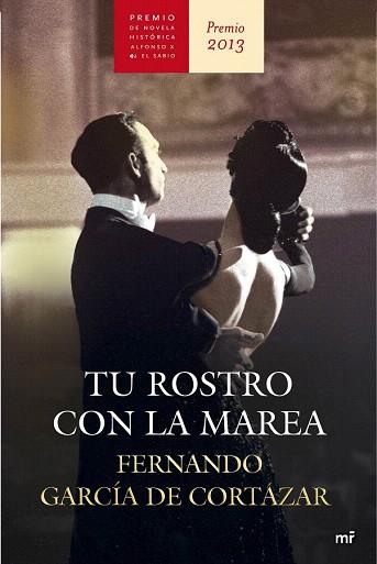 TU ROSTRO CON LA MAREA | 9788427040458 | FERNANDO GARCÍA DE CORTÁZAR | Llibres Parcir | Librería Parcir | Librería online de Manresa | Comprar libros en catalán y castellano online