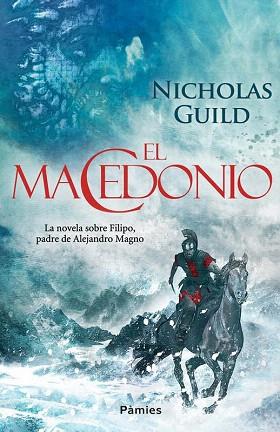 EL MACEDONIO | 9788415433408 | GUILD, NICHOLAS | Llibres Parcir | Librería Parcir | Librería online de Manresa | Comprar libros en catalán y castellano online