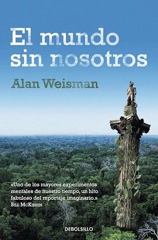 El mundo sin nosotros | 9788499895604 | WEISMAN,ALAN | Llibres Parcir | Llibreria Parcir | Llibreria online de Manresa | Comprar llibres en català i castellà online