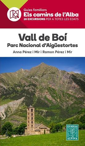 VALL DE BOI PN D'AIGUESTORTES -ELS CAMINS DE L'ALBA ALPINA | 9788480907514 | PEREZ MIT, ANNA/ PEREZ MIR, RAMON | Llibres Parcir | Librería Parcir | Librería online de Manresa | Comprar libros en catalán y castellano online