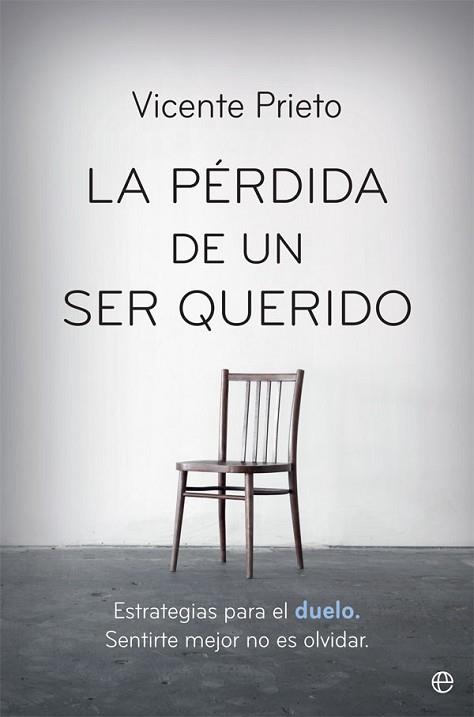 LA PÉRDIDA DE UN SER QUERIDO | 9788491643821 | PRIETO, VICENTE | Llibres Parcir | Librería Parcir | Librería online de Manresa | Comprar libros en catalán y castellano online