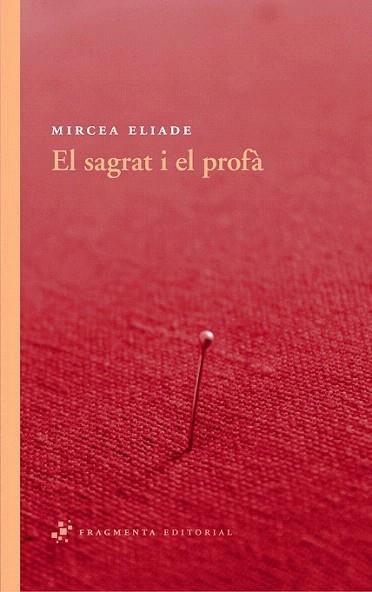 El sagrat i el profà | 9788492416530 | Eliade, Mircea | Llibres Parcir | Librería Parcir | Librería online de Manresa | Comprar libros en catalán y castellano online