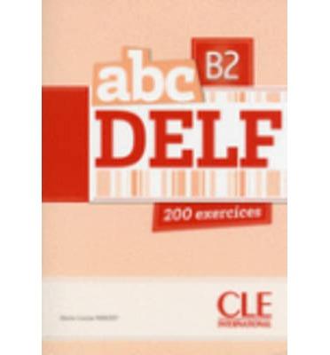 ABC DELF B2 LIVRE + CD | 9782090381740 | AA.VV. | Llibres Parcir | Librería Parcir | Librería online de Manresa | Comprar libros en catalán y castellano online