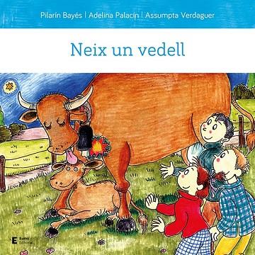 NEIX UN VEDELL | 9788497667210 | PALACÍN PEGUERA, ADELINA/BAYÉS LUNA, PILARÍN/VERDAGUER DODAS, ASSUMPTA | Llibres Parcir | Librería Parcir | Librería online de Manresa | Comprar libros en catalán y castellano online