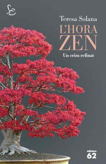 L HORA ZEN UN CRIM REFINAT | 9788429768534 | TERESA SOLANA | Llibres Parcir | Librería Parcir | Librería online de Manresa | Comprar libros en catalán y castellano online