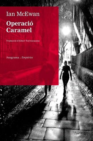 OPERACIÓ CARAMEL | 9788497878883 | MCEWAN, IAN | Llibres Parcir | Librería Parcir | Librería online de Manresa | Comprar libros en catalán y castellano online
