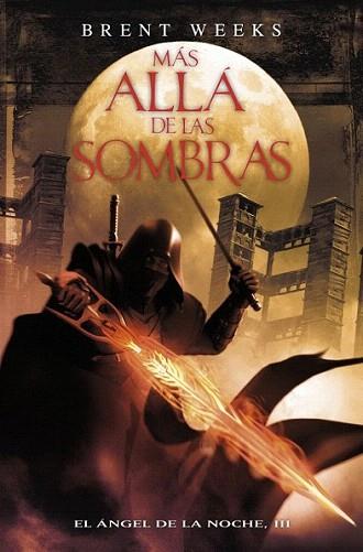 MAS ALLA DE LAS SOMBRAS el angel de la noche III | 9788401339141 | BRENT WEEKS | Llibres Parcir | Librería Parcir | Librería online de Manresa | Comprar libros en catalán y castellano online