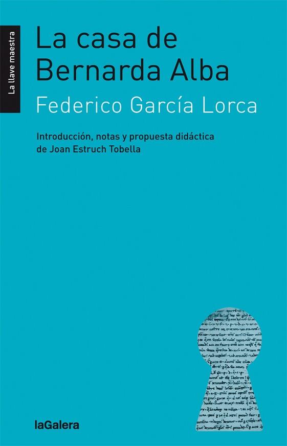 LA CASA DE BERNARDA ALBA | 9788424658793 | GARCÍA LORCA, FEDERICO | Llibres Parcir | Librería Parcir | Librería online de Manresa | Comprar libros en catalán y castellano online