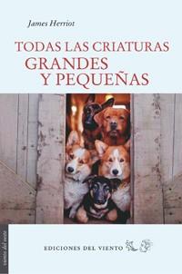 TODAS LAS CRIATURAS GRANDES Y PEQUEÑAS | 9788415374640 | HERRIOT, JAMES | Llibres Parcir | Librería Parcir | Librería online de Manresa | Comprar libros en catalán y castellano online