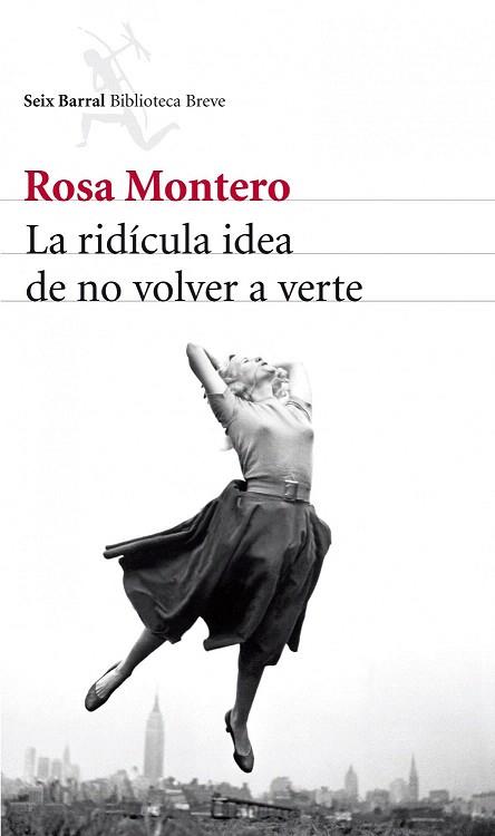 La ridícula idea de no volver a verte | 9788432215483 | Rosa Montero | Llibres Parcir | Llibreria Parcir | Llibreria online de Manresa | Comprar llibres en català i castellà online