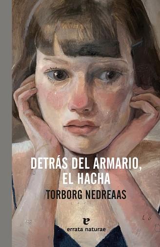 DETRÁS DEL ARMARIO, EL HACHA | 9791387597245 | NEDREAAS, TORBORG | Llibres Parcir | Llibreria Parcir | Llibreria online de Manresa | Comprar llibres en català i castellà online