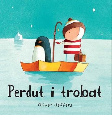 PERDUT I TROBAT | 9788493793814 | JEFFERS, OLIVER | Llibres Parcir | Llibreria Parcir | Llibreria online de Manresa | Comprar llibres en català i castellà online