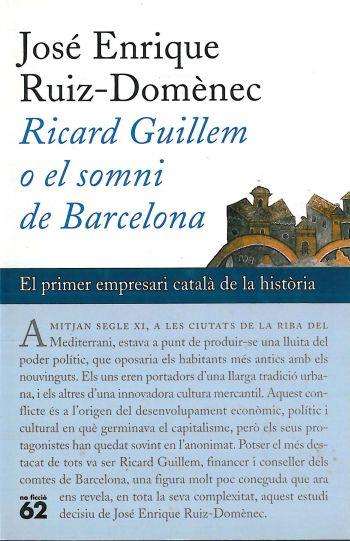 RICARD GUILLEM O EL SOMNI DE BARCELONA | 9788429748284 | RUIZ-DOMENEC | Llibres Parcir | Librería Parcir | Librería online de Manresa | Comprar libros en catalán y castellano online