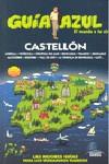 GUIA AZUL CASTELLON | 9788480237161 | Cabrera, Daniel/Ledrado, Paloma/Gijón, María Dolores | Llibres Parcir | Librería Parcir | Librería online de Manresa | Comprar libros en catalán y castellano online