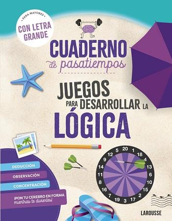 CUADERNO DE PASATIEMPOS PARA MAYORES. JUEGOS PARA DESARROLLAR LA LÓGICA. | 9788410124417 | AUDRAIN, LOÏC/LEBRUN, SANDRA | Llibres Parcir | Librería Parcir | Librería online de Manresa | Comprar libros en catalán y castellano online