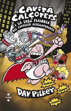 CAPITA CALÇOTETS 12. LA SAGA FLAIROSA DEL CAVALLER AIXELLAPUDENTA | 9788466140096 | PILKEY, DAV | Llibres Parcir | Librería Parcir | Librería online de Manresa | Comprar libros en catalán y castellano online
